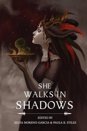 Silvia Moreno-Garcia: She Walks in Shadows (2015)