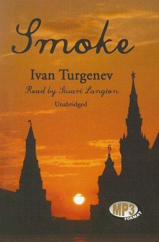 Ivan Sergeevich Turgenev: Smoke (AudiobookFormat, 2007, Blackstone Audio Inc.)