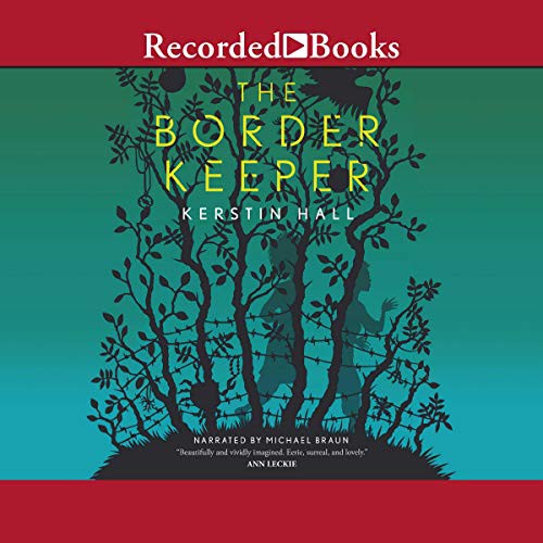 Kerstin Hall: The Border Keeper (AudiobookFormat, 2020, Recorded Books, Inc. and Blackstone Publishing)