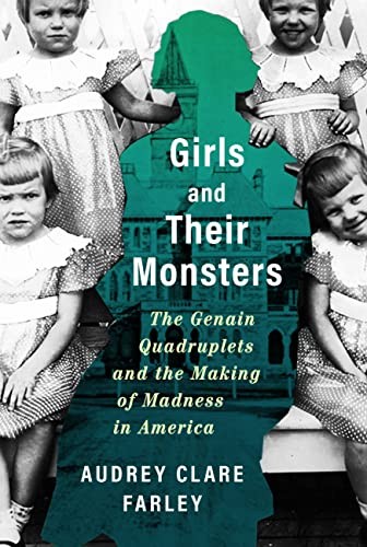 Audrey Clare Farley: Girls and Their Monsters (2023, Grand Central Publishing)