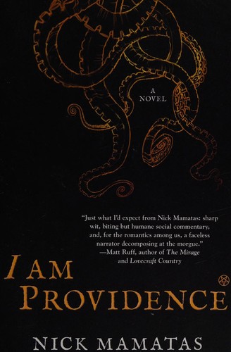 Nick Mamatas: I am Providence (2016, Night Shade Books)