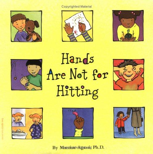 Martine Agassi Ph.D.: Hands Are Not for Hitting (Paperback, 2000, Free Spirit Publishing)