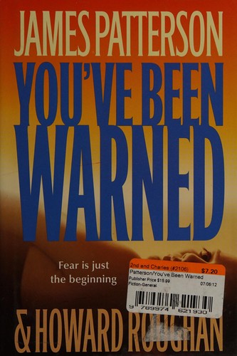James Patterson: You've been warned (2007, Little, Brown and Co.)