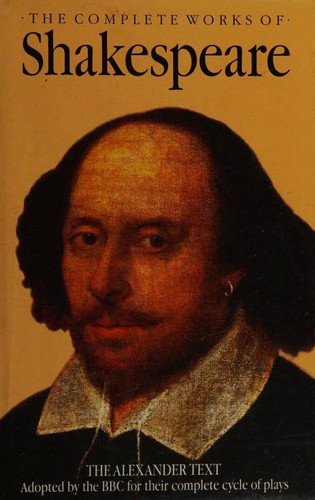 William Shakespeare, Peter Alexander: The Complete Works (Hardcover, 1991, Collins)