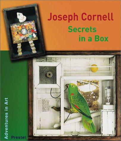 Joseph Cornell, Alison Baverstock: Secrets in a Box (Adventures in Art) (Hardcover, 2003, Prestel Publishing)