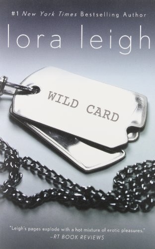 Lora Leigh: Wild Card (Paperback, 2014, St. Martin's Griffin)