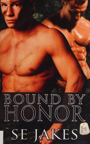 S. E. Jakes: Bound by Honor (2012, Samhain Publishing, LTD)