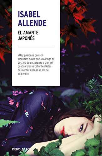 Isabel Allende: El amante japonés (Hardcover, 2018, Debolsillo, DEBOLSILLO)