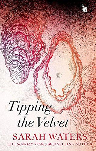 Sarah Waters: Tipping the Velvet (2012, Little, Brown Book Group Limited)