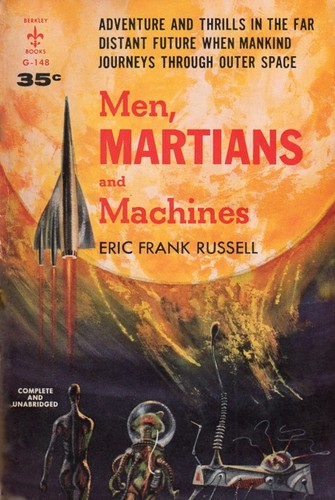 Eric Frank Russell: Men, Martians and Machines (Paperback, 1958, Berkley Books)