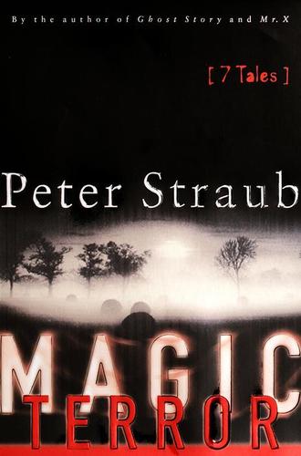 Peter Straub: Magic Terror (EBook, 2000, Random House Publishing Group)