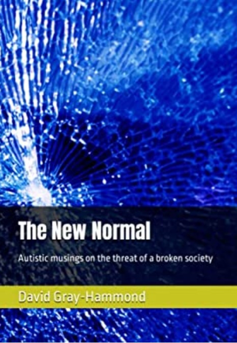 David Gray-Hammond: The New Normal (Paperback, Independently Published)