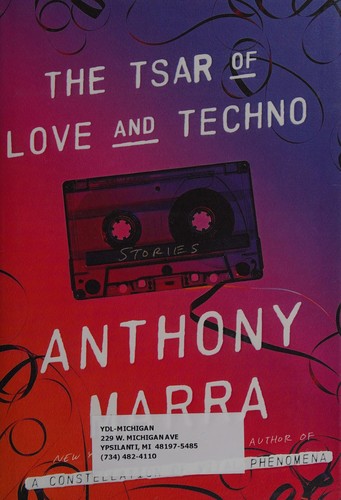 Anthony Marra: The tsar of love and techno (2015)