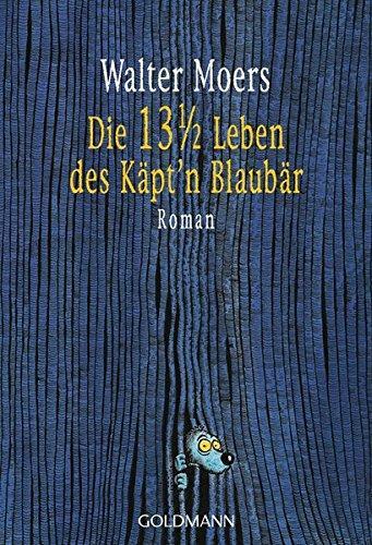 Walter Moers: Die 13 ½ Leben des Käpt'n Blaubär (German language, 2003)