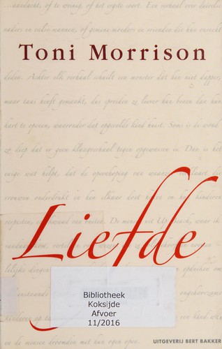 Toni Morrison: Liefde (Dutch language, 2004, Bakker)