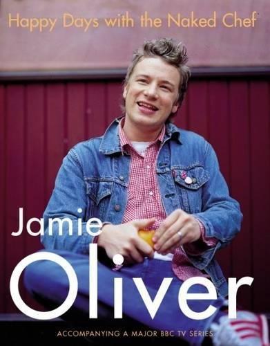 Jamie Oliver: Happy Days with the Naked Chef (2001)