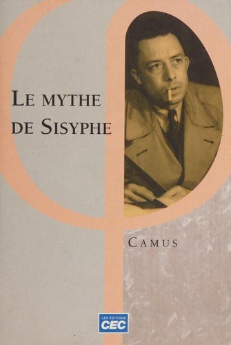 Albert Camus: Le mythe de Sisyphe (French language, 2012, Éditions CEC)