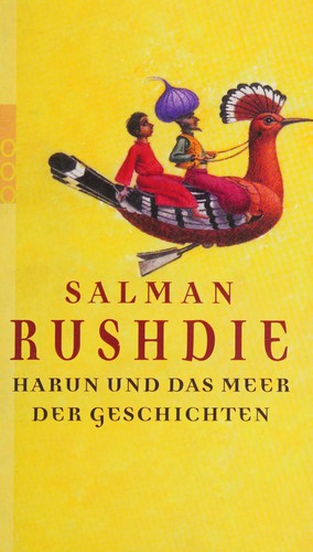 Salman Rushdie: Harun und das Meer der Geschichten (German language, 2005, Rowohlt-Taschenbuch-Verl.)