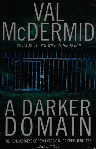 Val McDermid: A darker domain (2008, HarperCollinsPublishers)