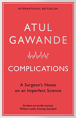 Atul Gawande: complications