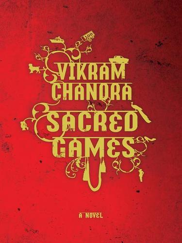 Vikram Chandra: Sacred Games (EBook, 2007, HarperCollins)