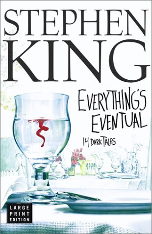 Stephen King: Everything's Eventual (Hardcover, 2002, Brand: Scribner, Scribner)
