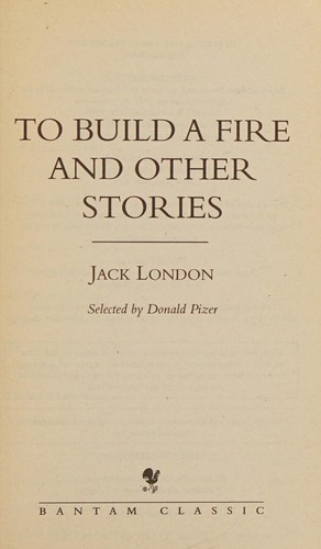 Jack London: To build a fire and other stories (1986, Bantam Books)