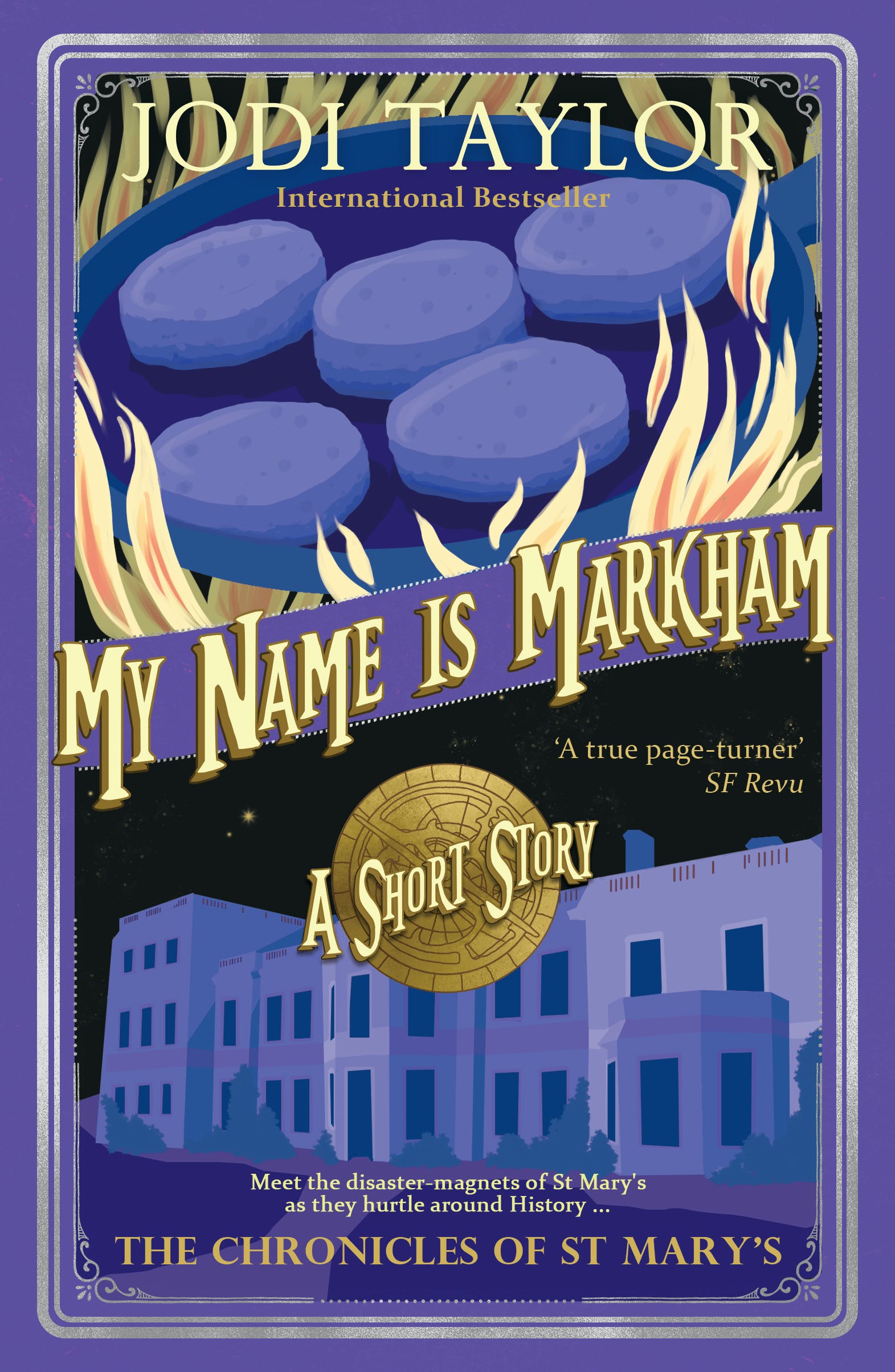 Jodi Taylor: My Name Is Markham (EBook, 2016, Start Publishing LLC)