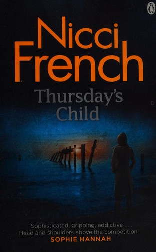 Nicci French: Thursday's child (2015, Penguin Books Ltd)