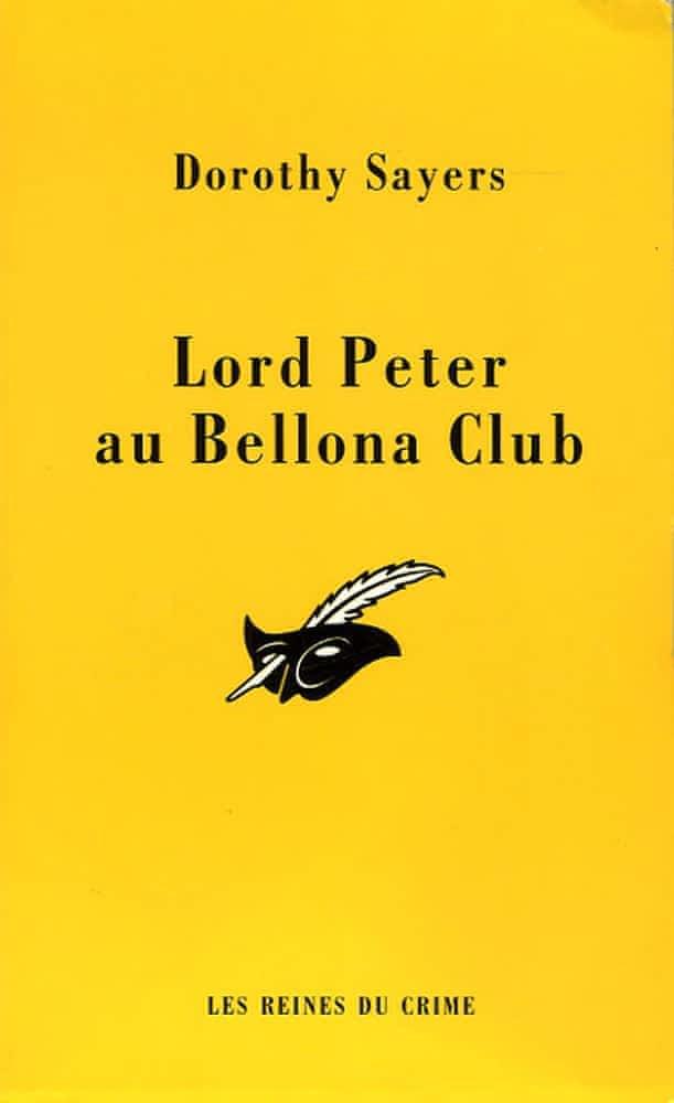 Dorothy L. Sayers: Lord Peter et le Bellona Club (French language, 2002, Editions du Masque)