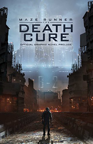 James Dashner, Eric Carrasco, Kendall Goode: Maze Runner : The Death Cure (Paperback, 2017, KaBOOM!)