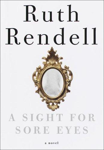 Ruth Rendell: A Sight for Sore Eyes (Signed Edition) (1999, Crown)