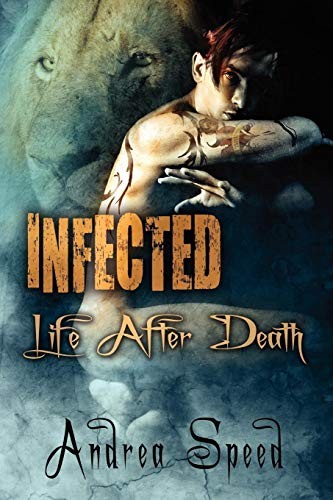 Andrea Speed: Infected (Paperback, 2011, Dreamspinner Press, LLC)