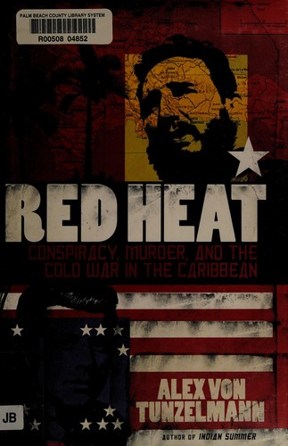 Von Tunzelmann, Alex: Red heat (2011, Henry Holt)