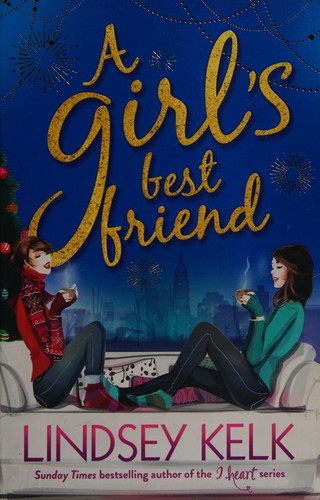 Lindsey Kelk: A girl's best friend (2015)