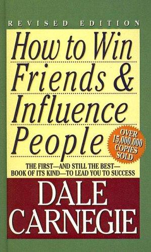 Dale Carnegie: How to Win Friends & Influence People (1981, Tandem Library)