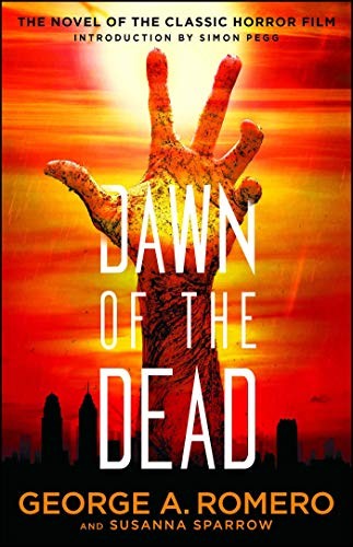 George A. Romero: Dawn of the Dead (Paperback, 2015, Gallery Books)