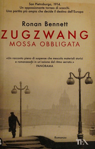 Ronan Bennett: Zugzwang (Italian language, 2009, TEA)