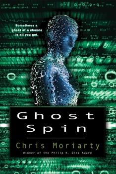 Chris Moriarty: Ghost spin (2013)