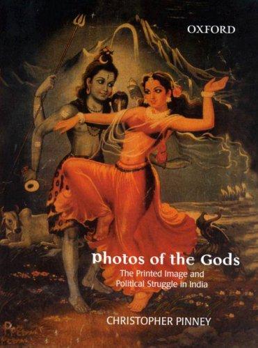 Christopher Pinney: Photos of the Gods (2004, Oxford University Press)