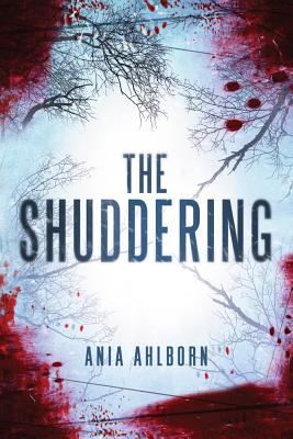 Ania Ahlborn: The Shuddering (Paperback, 2012, 47North)