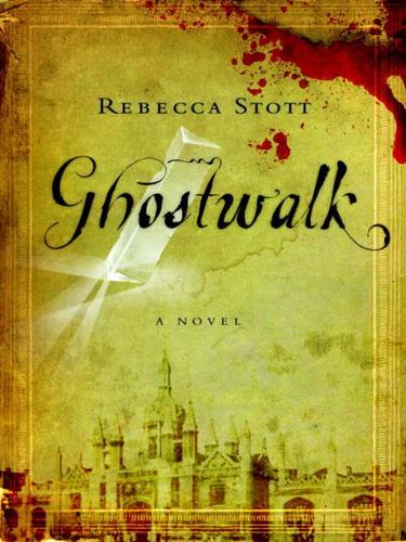 Rebecca Stott: Ghostwalk (EBook, 2007, Random House Publishing Group)