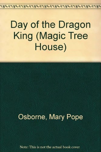 Mary Pope Osborne: Day of the Dragon King (Magic Tree House) (1998, Demco Media)