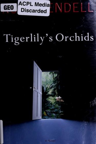 Ruth Rendell: Tigerlily's orchids (2011, Scribner)