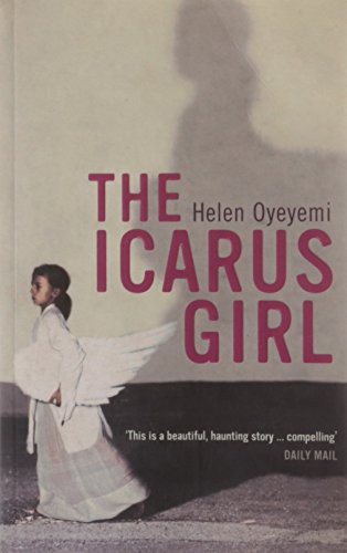 Helen Oyeyemi: The Icarus Girl (Paperback, RANDOM HOUSE TRADE @)