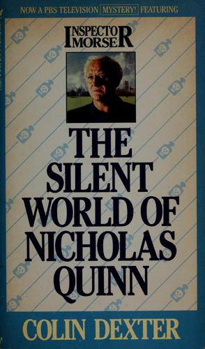 Colin Dexter: The Silent World of Nicholas Quinn (Paperback, 1988, Crimeline)