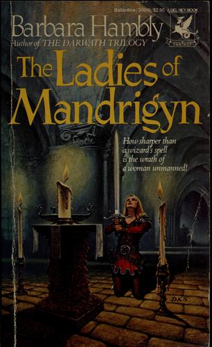 Barbara Hambly: The Ladies of Mandrigyn (Paperback, 1984, Ballantine Books)