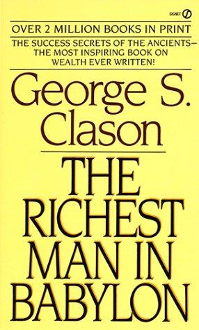 George S. Clason: The Richest Man in Babylon (1988, Signet)