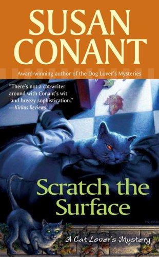 Susan Conant: Scratch the Surface (Cat Lover's Mysteries) (2006, Berkley)