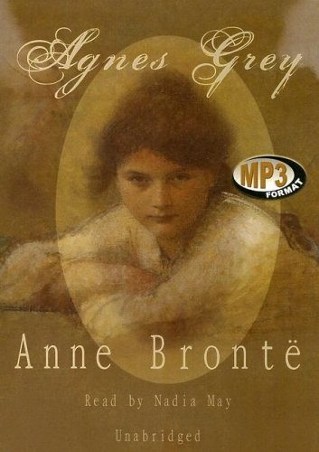 Anne Brontë: Agnes Grey (AudiobookFormat, 2007, Blackstone Audiobooks)